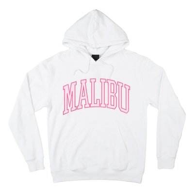 Preppy Varsity Pink Malibu CA California Font Hoodie