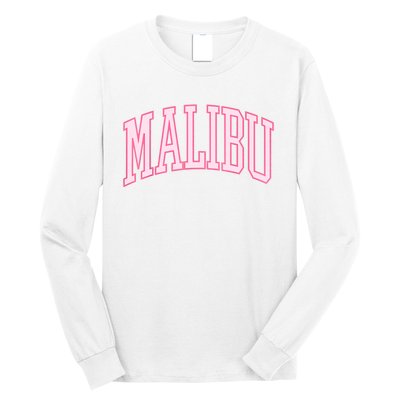 Preppy Varsity Pink Malibu CA California Font Long Sleeve Shirt