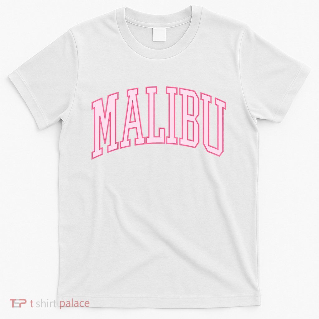 Preppy Varsity Pink Malibu CA California Font T-Shirt