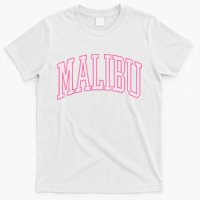 Preppy Varsity Pink Malibu CA California Font T-Shirt