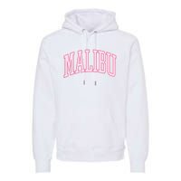 Preppy Varsity Pink Malibu CA California Font Premium Hoodie