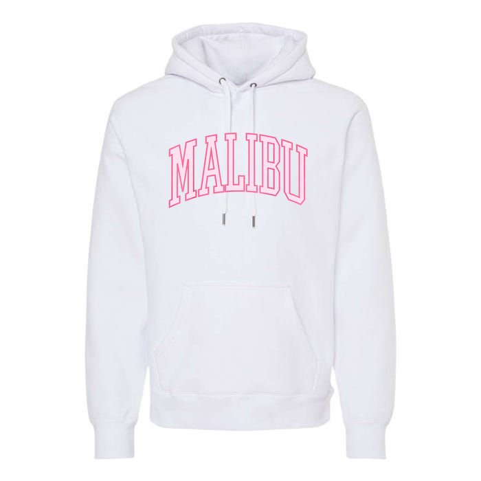 Preppy Varsity Pink Malibu CA California Font Premium Hoodie