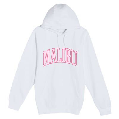 Preppy Varsity Pink Malibu CA California Font Premium Pullover Hoodie