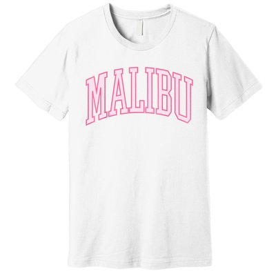 Preppy Varsity Pink Malibu CA California Font Premium T-Shirt