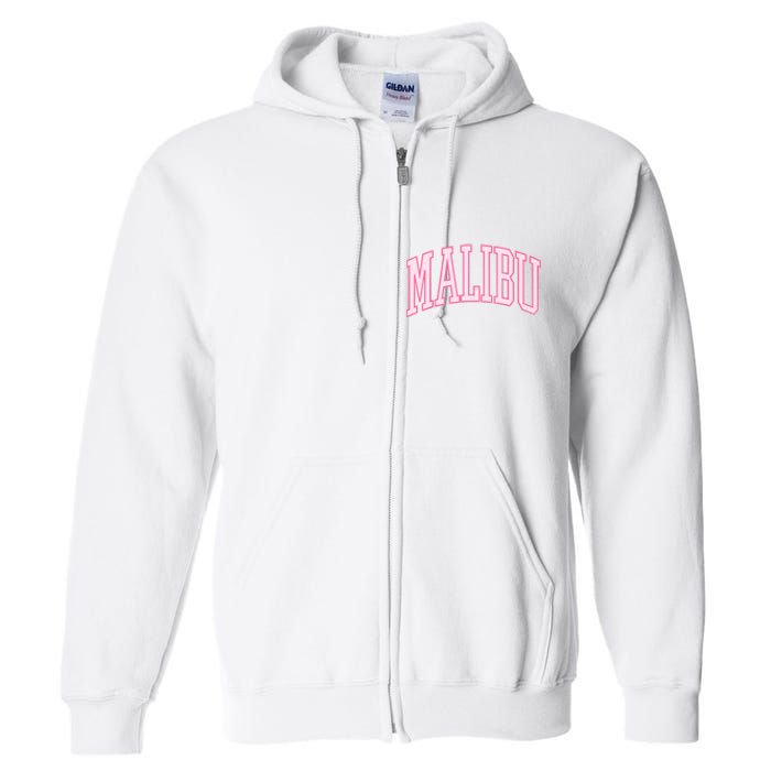 Preppy Varsity Pink Malibu CA California Font Full Zip Hoodie