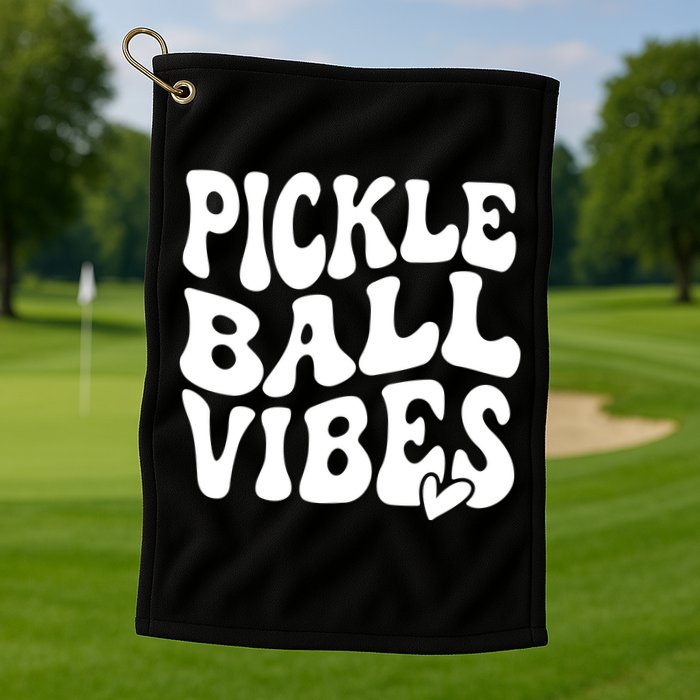 Pickleball Vibes Play Pickleball With Love Golf Towel