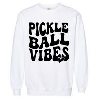 Pickleball Vibes Play Pickleball With Love Garment-Dyed Sweatshirt