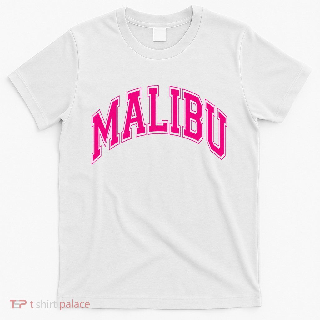 Preppy Varsity Pink Malibu CA California Font T-Shirt
