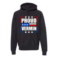 Proud Vermin Premium Hoodie