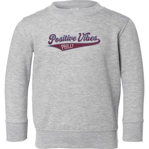 Positive Vibes Toddler Sweatshirt