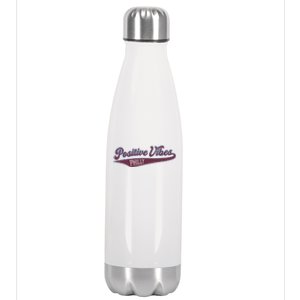 Positive Vibes Stainless Steel Insulated Water Bottle