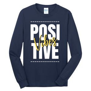 Positive Vibes Tall Long Sleeve T-Shirt