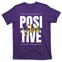 Positive Vibes T-Shirt