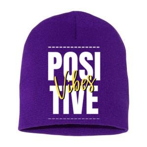 Positive Vibes Short Acrylic Beanie