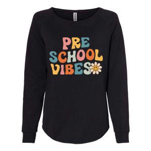 Preschool Vibes Preschool Team Retro 1st Day Of School Womens California Wash Sweatshirt