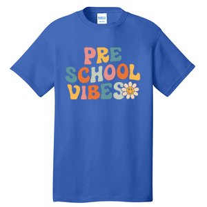 Preschool Vibes Preschool Team Retro 1st Day Of School Tall T-Shirt