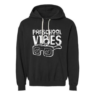 Preschool Vibes Preschool Teacher Garment-Dyed Fleece Hoodie