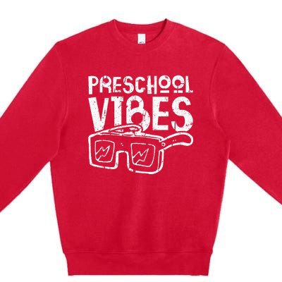 Preschool Vibes Preschool Teacher Premium Crewneck Sweatshirt