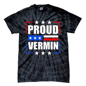 Proud Vermin  Tie-Dye T-Shirt