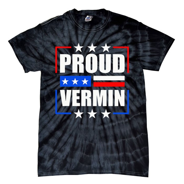 Proud Vermin  Tie-Dye T-Shirt