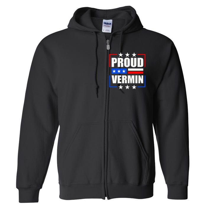 Proud Vermin  Full Zip Hoodie