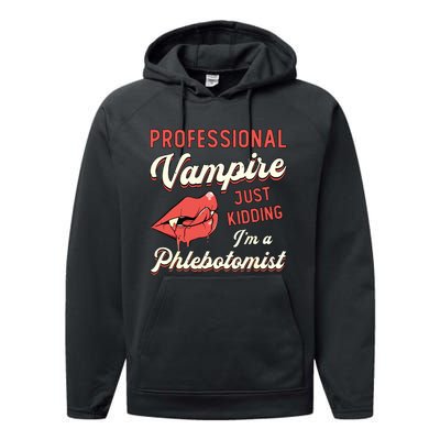 Professional Vampire Phlebotomyl Nurse Retro Phlebotomist Performance Fleece Hoodie