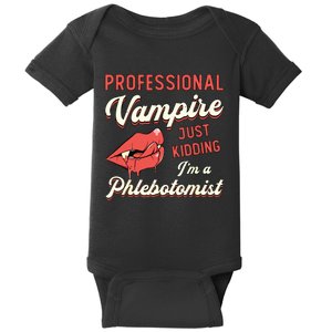 Professional Vampire Phlebotomyl Nurse Retro Phlebotomist Baby Bodysuit