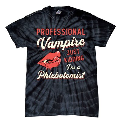 Professional Vampire Phlebotomyl Nurse Retro Phlebotomist Tie-Dye T-Shirt