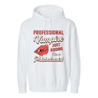 Professional Vampire Phlebotomyl Nurse Retro Phlebotomist Garment-Dyed Fleece Hoodie