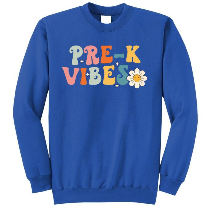 PreK Vibes Pre Kindergarten Team Retro 1st Day Of School Tall Sweatshirt