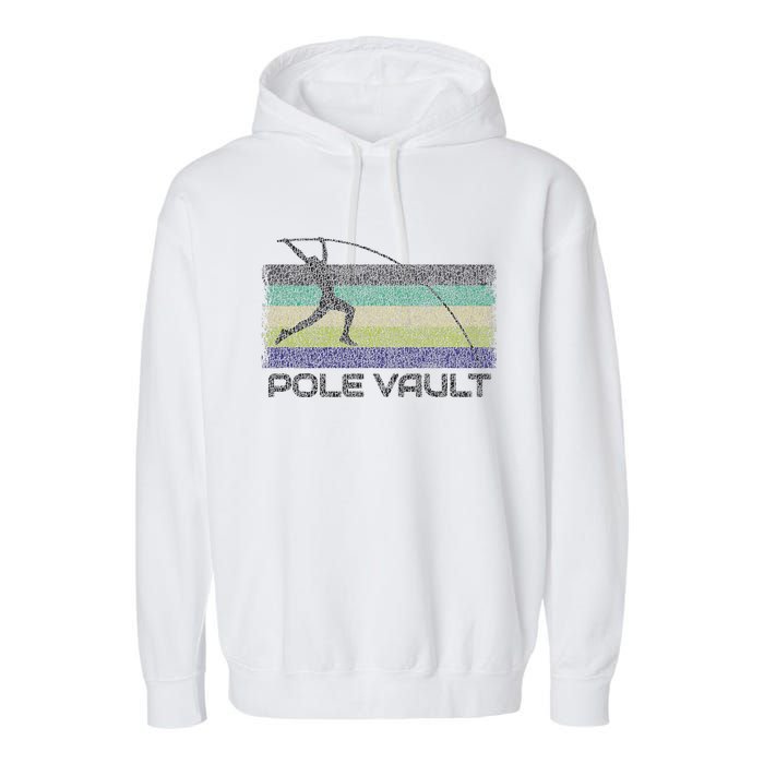 Pole Vault Retro Fun Pole Vaulting Design For Your Vaulter Garment-Dyed Fleece Hoodie