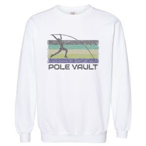 Pole Vault Retro Fun Pole Vaulting Design For Your Vaulter Garment-Dyed Sweatshirt