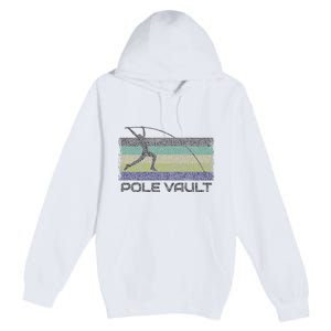 Pole Vault Retro Fun Pole Vaulting Design For Your Vaulter Premium Pullover Hoodie