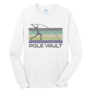 Pole Vault Retro Fun Pole Vaulting Design For Your Vaulter Tall Long Sleeve T-Shirt