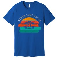 Photographer Vintage Retro Camera Never Lose Focus Great Gift Premium T-Shirt