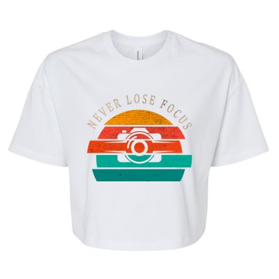 Photographer Vintage Retro Camera Never Lose Focus Great Gift Bella+Canvas Jersey Crop Tee