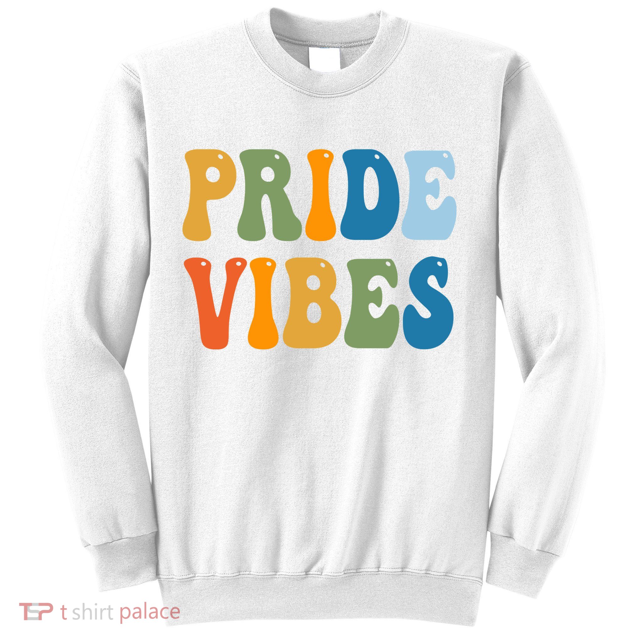Prides Vibes Retro LGBTQ Sweatshirt