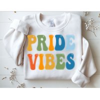 Prides Vibes Retro LGBTQ Sweatshirt