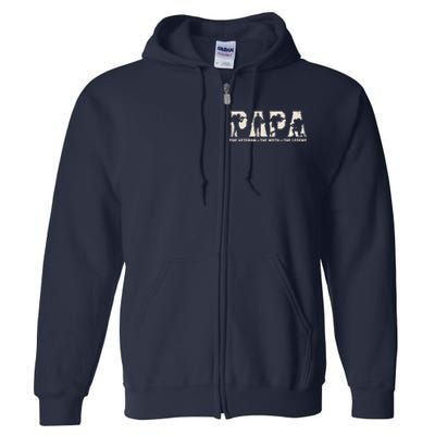 Papa Veteran The Myth The Legend Fathers Day Grandpa Veterans Day Full Zip Hoodie