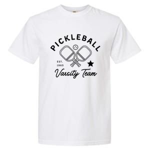 Pickleball Varsity Team Pickleball Player Gift Garment-Dyed Heavyweight T-Shirt