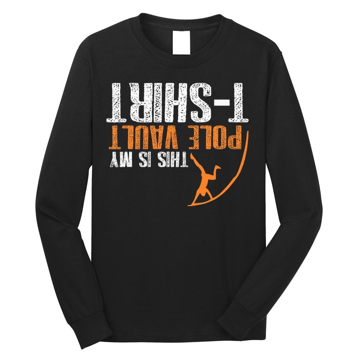 Pole Vaulting This Is My Pole Vault Long Sleeve Shirt