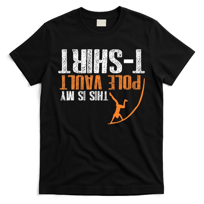Pole Vaulting This Is My Pole Vault T-Shirt