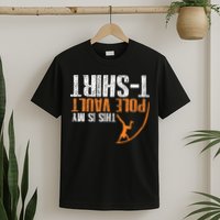 Pole Vaulting This Is My Pole Vault T-Shirt