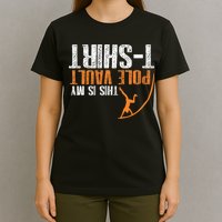 Pole Vaulting This Is My Pole Vault T-Shirt