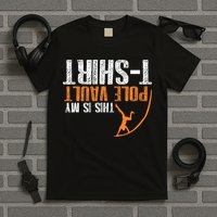 Pole Vaulting This Is My Pole Vault T-Shirt