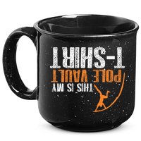 Pole Vaulting This Is My Pole Vault 15oz Campfire Ceramic Mug