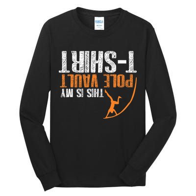 Pole Vaulting This Is My Pole Vault Tall Long Sleeve T-Shirt