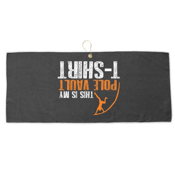 Pole Vaulting This Is My Pole Vault Large Microfiber Waffle Golf Towel