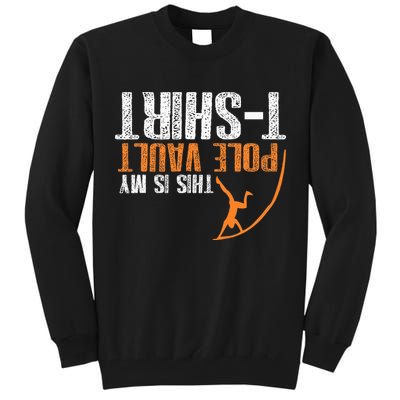 Pole Vaulting This Is My Pole Vault Tall Sweatshirt