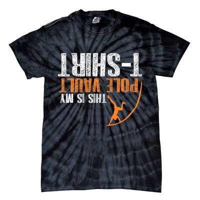 Pole Vaulting This Is My Pole Vault Tie-Dye T-Shirt